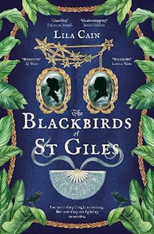 Cover for Lila Cain · The Blackbirds of St Giles: 'The novel Dickens didn't write, but should have done' (Paperback Book) (2025)