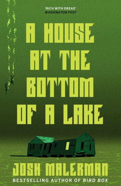 Cover for Josh Malerman · A House at the Bottom of a Lake (Pocketbok) (2024)