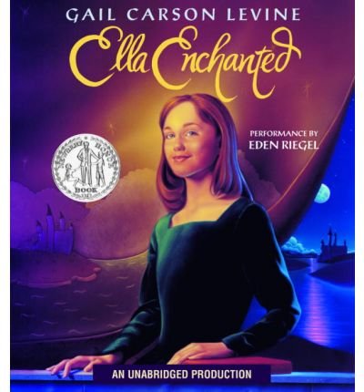 Cover for Gail Carson Levine · Ella Enchanted (Audiobook (CD)) [Unabridged edition] (2004)