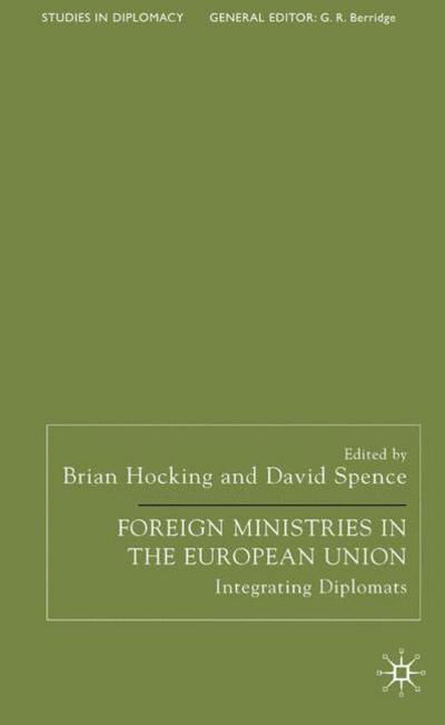 Cover for Pompa X Banerjee · Foreign Ministries in the European Union: Integrating Diplomats - Studies in Diplomacy and International Relations (Gebundenes Buch) [2002 edition] (2002)