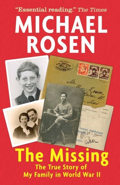 Cover for Michael Rosen · The Missing: The True Story of My Family in World War II (Paperback Book) (2021)