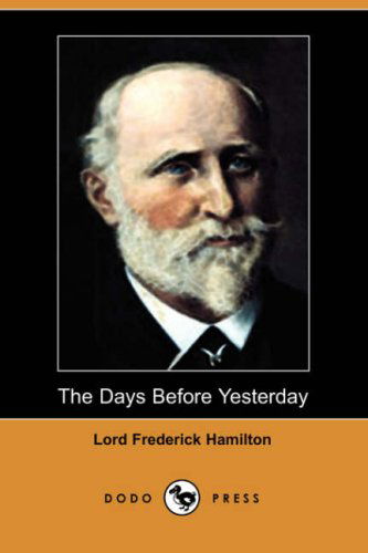 Cover for Lord Frederick Hamilton · The Days Before Yesterday (Paperback Book) (2007)