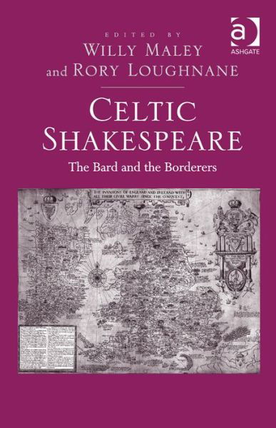 Cover for Rory Loughnane · Celtic Shakespeare: The Bard and the Borderers (Hardcover Book) [New edition] (2013)