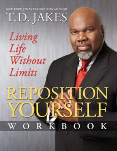 Reposition Yourself Workbook - T.D Jakes - Books - Atria - 9781416547594 - April 1, 2008