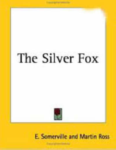 Cover for Martin Ross · The Silver Fox (Paperback Book) (2004)