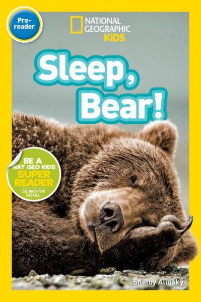 Cover for Shelby Alinsky · National Geographic Readers: Sleep, Bear! - Readers (Paperback Book) (2015)