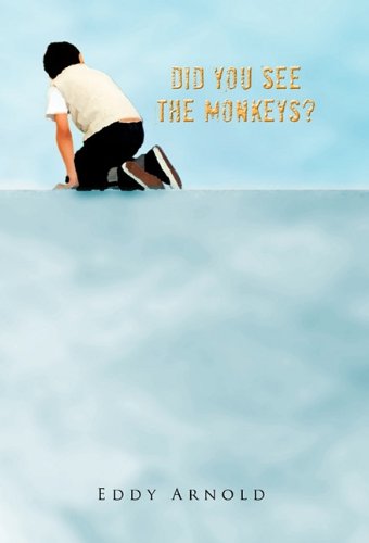 Cover for Eddy Arnold · Did You See the Monkeys? (Hardcover Book) (2010)