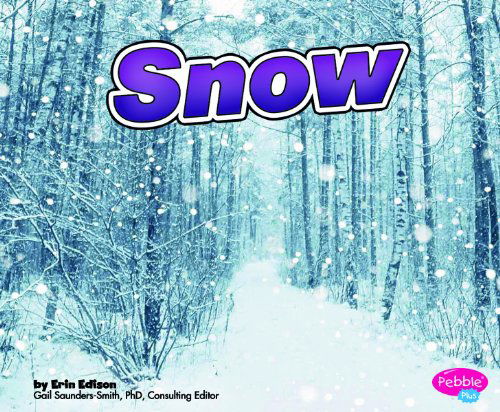 Cover for Erin Edison · Snow (Weather Basics) (Hardcover Book) (2011)