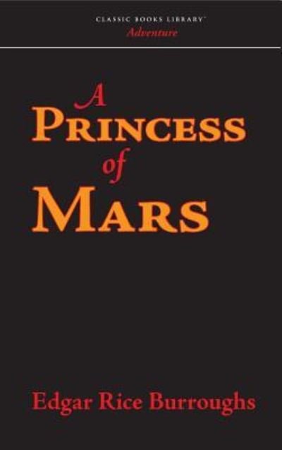 Cover for Edgar Rice Burroughs · Princess of Mars (Hardcover Book) (2008)