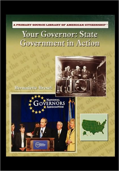 Cover for Holly Cefrey · Your Governor: State Governement in Action (Paperback Book) (2004)