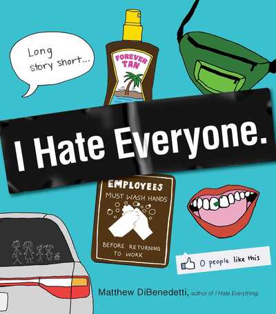 Cover for Matthew DiBenedetti · I Hate Everyone (Paperback Book) (2012)