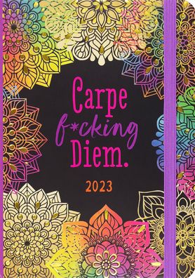 Cover for Peter Pauper Press Inc. · 2023 Carpe F*cking Diem Weekly Planner (16 Months, Aug 2022 to Dec 2023) (Calendar) (2022)