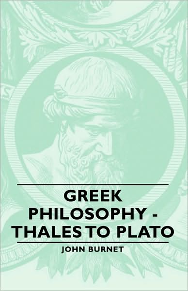 Cover for John Burnet · Greek Philosophy - Thales to Plato (Hardcover bog) (2008)