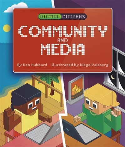 Cover for Ben Hubbard · Digital Citizens: My Community and Media - Digital Citizens (Hardcover Book) [Illustrated edition] (2018)