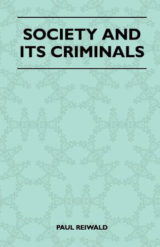 Cover for Paul Reiwald · Society and Its Criminals (Paperback Book) (2010)