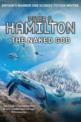 Cover for Peter F. Hamilton · The Night´s Dawn Trilogy: The Naked God (Paperback Bog) (2012)
