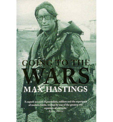 Cover for Max Hastings · Going to the Wars (Taschenbuch) [On Demand edition] (2014)