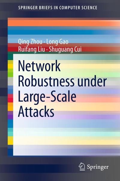 Cover for Qing Zhou · Network Robustness Under Large-scale Attacks - Springerbriefs in Computer Science (Paperback Bog) (2012)
