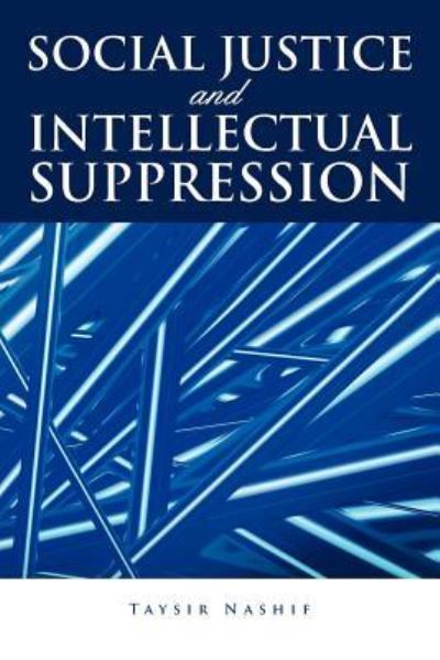 Cover for Taysir Nashif · Social Justice and Intellectual Suppression (Paperback Book) (2011)