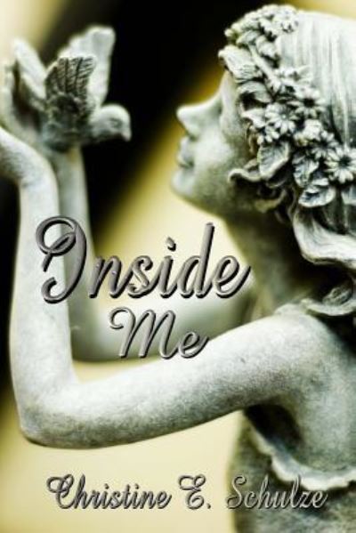 Cover for Christine E Schulze · Inside Me (Taschenbuch) (2011)