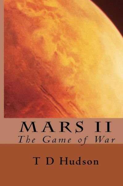 Cover for T D Hudson · Mars II (Paperback Bog) (2012)
