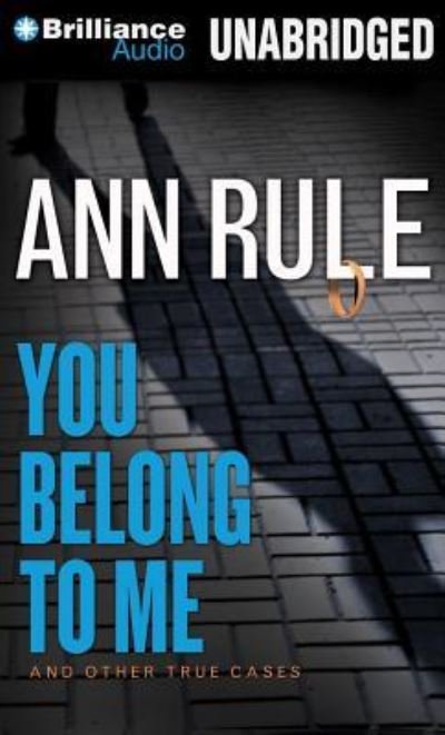 Cover for Ann Rule · You Belong to Me (N/A) (2013)