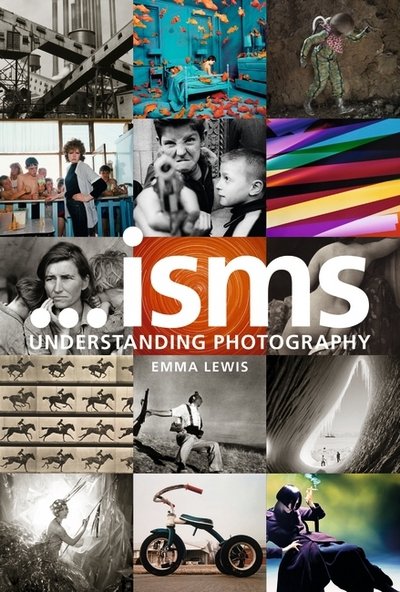 Cover for Emma Lewis · Isms: Understanding Photography (Paperback Book) (2017)