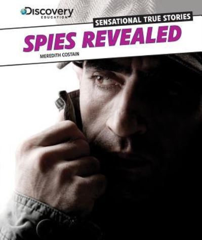 Cover for Meredith Costain · Spies revealed (Book) (2013)