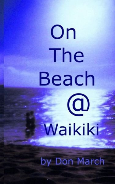 Cover for Don March · On the Beach @ Waikiki (Pocketbok) (2012)