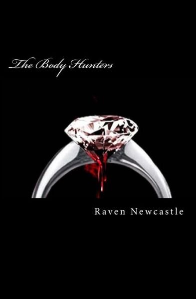 Cover for Ms Raven Newcastle · The Body Hunters (Paperback Bog) (2012)