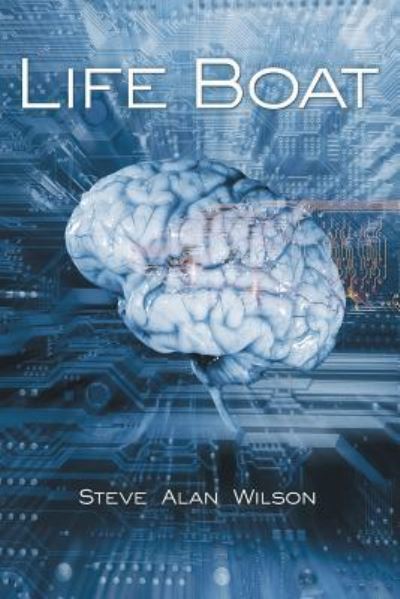 Cover for Steve Alan Wilson · Life Boat (Paperback Book) (2018)