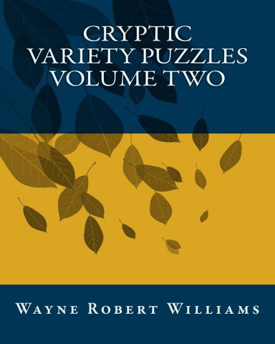 Cover for Wayne Robert Williams · Cryptic Variety Puzzles Volume Two (Paperback Book) (2012)