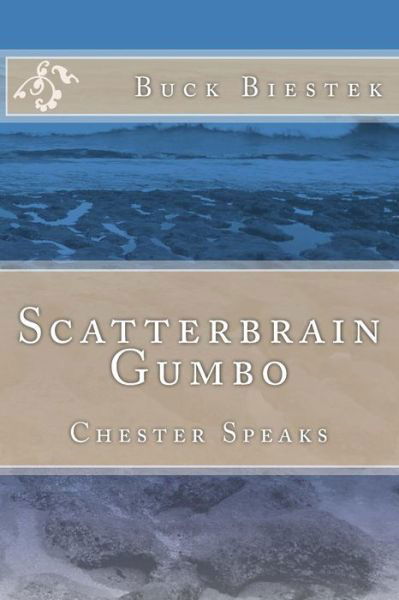 Cover for Buck Biestek · Scatterbrain Gumbo (Paperback Book) (2013)