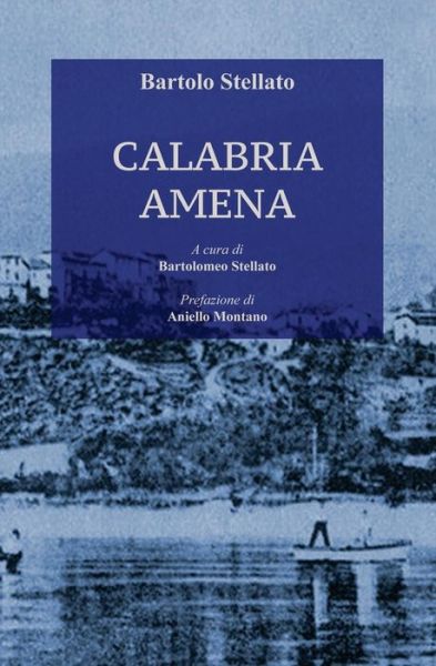 Cover for Bartolo Stellato · Calabria Amena (Paperback Book) (2014)