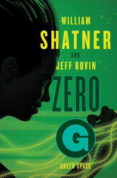 Cover for William Shatner · Zero-G Green Space (Paperback Book) (2018)