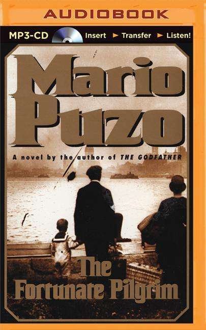 The Fortunate Pilgrim - Mario Puzo - Audio Book - Brilliance Audio - 9781501236594 - April 14, 2015