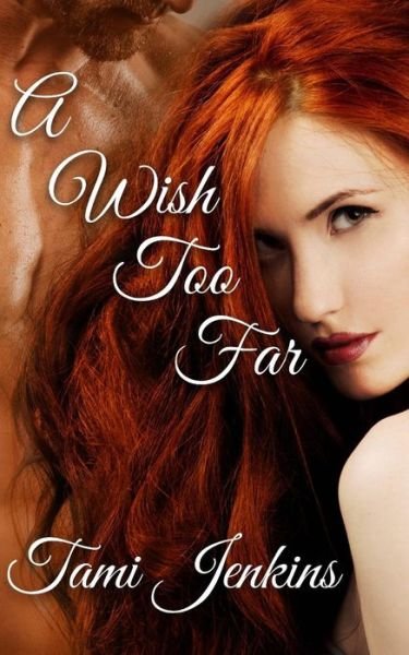 Cover for Tami Jenkins · A Wish Too Far (Paperback Bog) (2014)