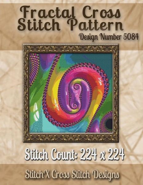 Cover for Tracy Warrington · Fractal Cross Stitch Pattern: Design No. 5084 (Paperback Book) (2014)