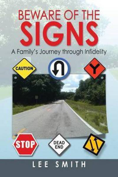 Cover for Lee Smith · Beware of the Signs: a Family's Journey (Paperback Bog) (2015)