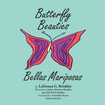 Cover for Ladonna G Brinkley · Butterfly Beauties: Bellas Mariposas (Paperback Book) (2015)