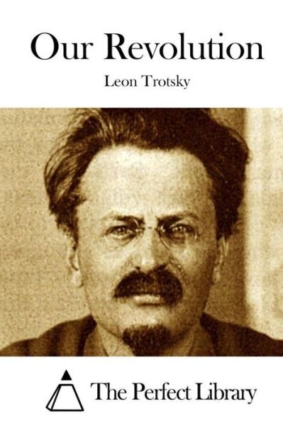 Cover for Leon Trotsky · Our Revolution (Taschenbuch) (2015)