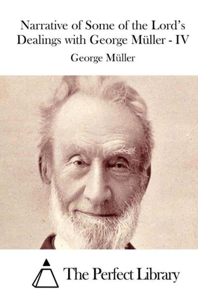 Cover for George Muller · Narrative of Some of the Lord's Dealings with George Muller - Iv (Paperback Book) (2015)