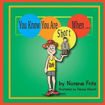 Cover for Norene Fritz · You Know You Are Short When... (Paperback Book) (2015)