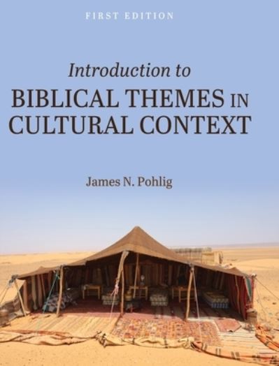 Cover for James N Pohlig · Introduction to Biblical Themes in Cultural Context (Hardcover Book) (2019)