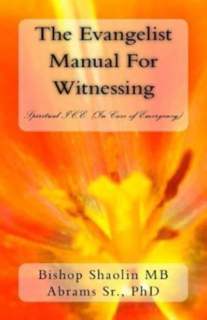 Cover for Sr Shaolin Mb Abrams · The Evangelist Manual For Witnessing (Paperback Book) (2015)