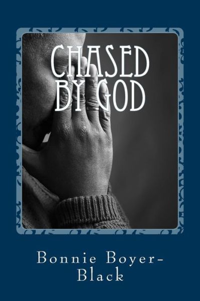 Cover for Bonnie Black · Chased by God (Paperback Book) (2016)