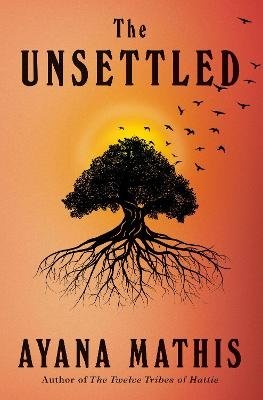 Cover for Ayana Mathis · The Unsettled (Bog) (2023)
