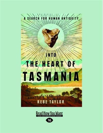 Cover for Rebe Taylor · Into the Heart of Tasmania (Paperback Book) (2017)