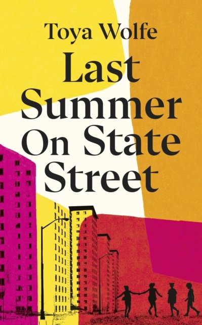 Cover for Toya Wolfe · Last Summer on State Street (Gebundenes Buch) (2023)