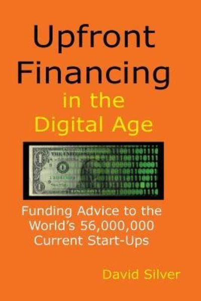 Cover for David Silver · Upfront Financing in the Digital Age (Paperback Book) (2016)